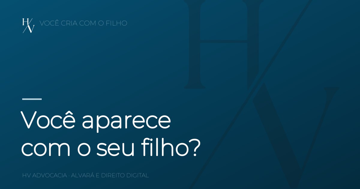 Você aparece com seu filho no conteúdo? O que a lei espera de você